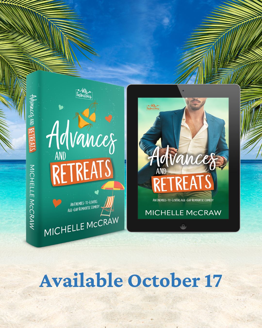 Paperback and ebook covers of Advances and Retreats against a beachy background. The text reads, "Available October 17."